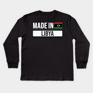 Made In Libya - Gift for Libyan With Roots From Libya Kids Long Sleeve T-Shirt